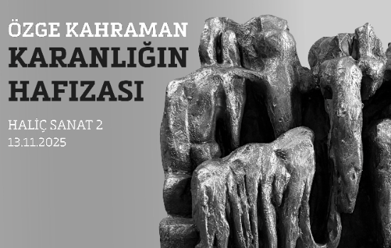 Hafıza, Zaman ve Bilinçaltı Örgüsü: “Karanlığın Hafızası” Sergisi Haliç Sanat 2’de Açıldı